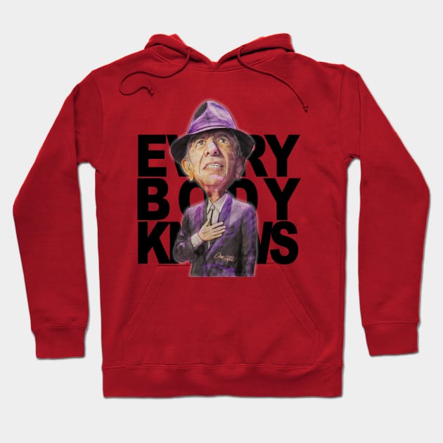 Leonard Cohen - Everybody Knows Hoodie by Henry Drae